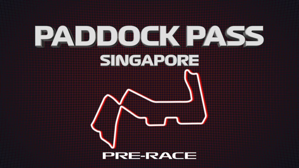 F1 Paddock Pass: Pre-Race At The 2019 Singapore Grand Prix