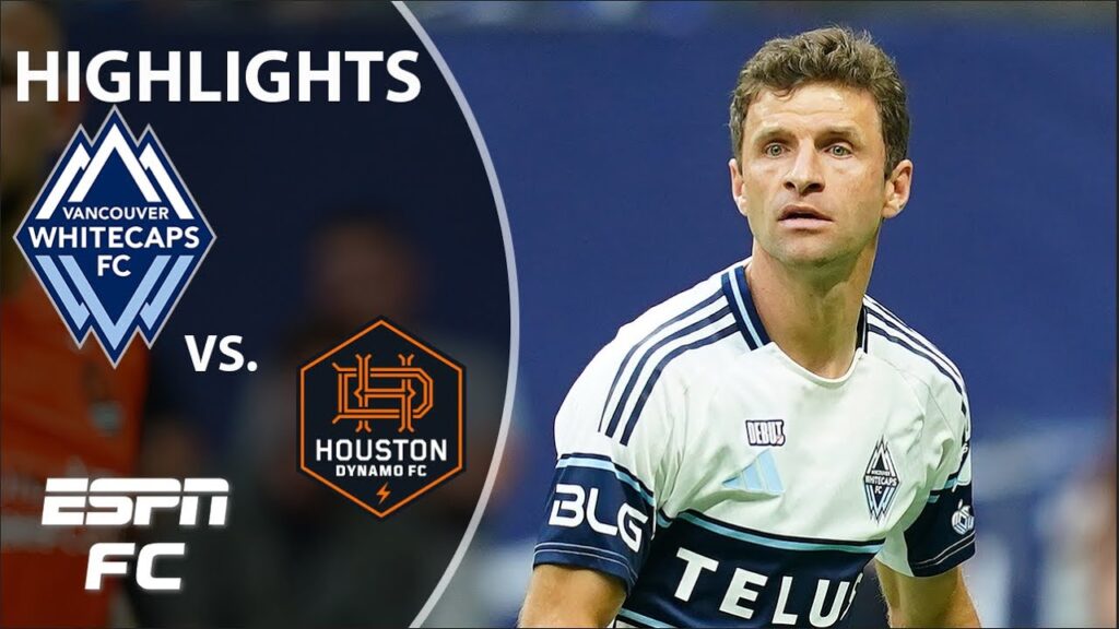 Vancouver Whitecaps vs. Houston Dynamo | MLS Highlights