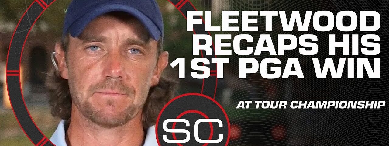 Tommy Fleetwood details the mindset he kept to win the Tour Championship