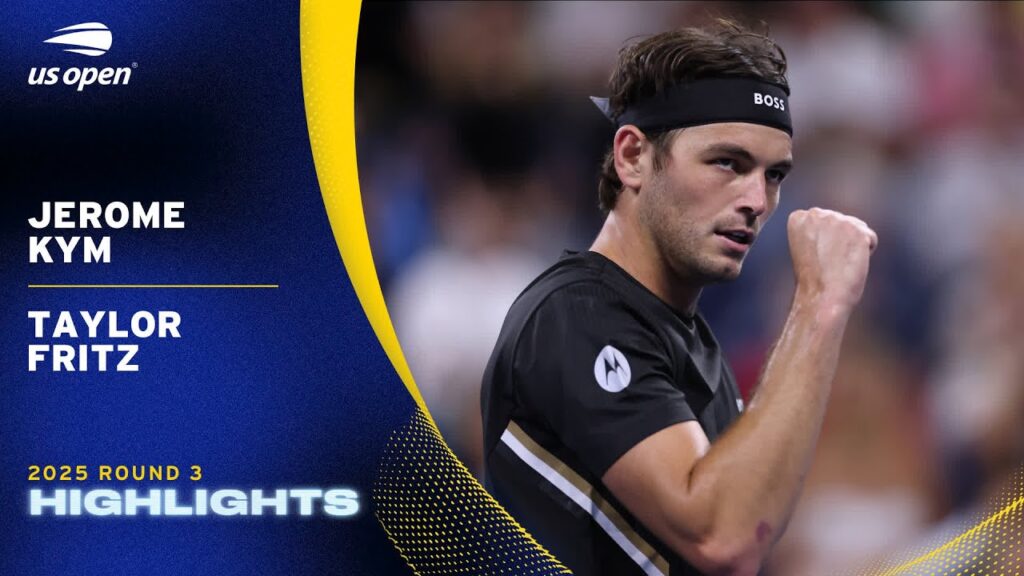 Jerome Kym vs. Taylor Fritz Highlights | 2025 US Open Round 3