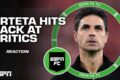 Mikel Arteta HITS BACK at critics for ‘handbrake tactics’ 😳 ‘EASY POSSESSIONS’ – Burley | ESPN FC