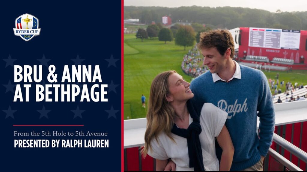 Ryder Cup Adventures with Bru & Anna presented by Ralph Lauren