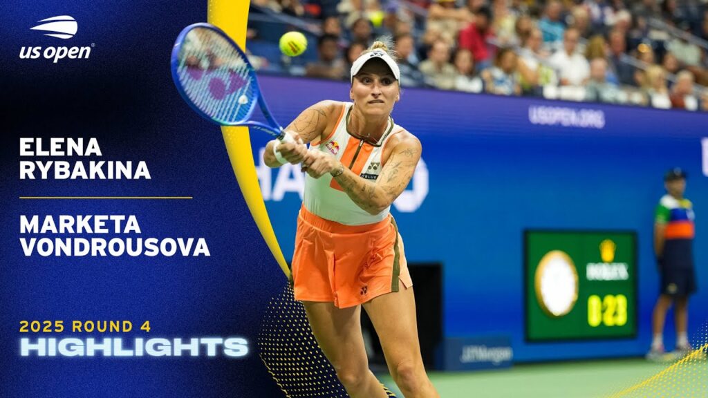 Elena Rybakina vs. Marketa Vondrousova Highlights | 2025 US Open Round 4
