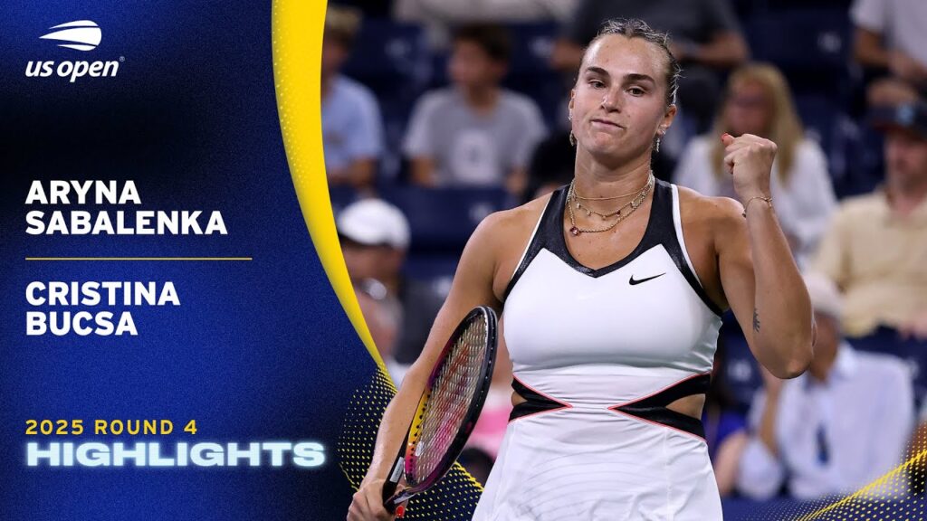 Aryna Sabalenka vs. Cristina Bucsa Highlights | 2025 US Open Round 4