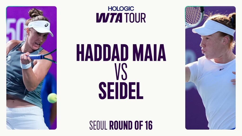 Beatriz Haddad Maia vs. Ella Seidel | 2025 Seoul Round of 16 | WTA Match Highlights
