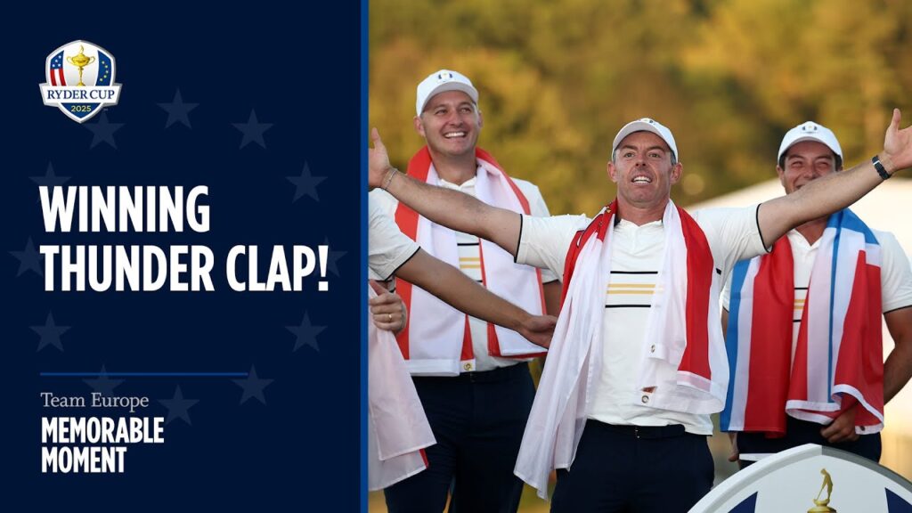 Team Europe’s Winning Thunder Clap | 2025 Ryder Cup